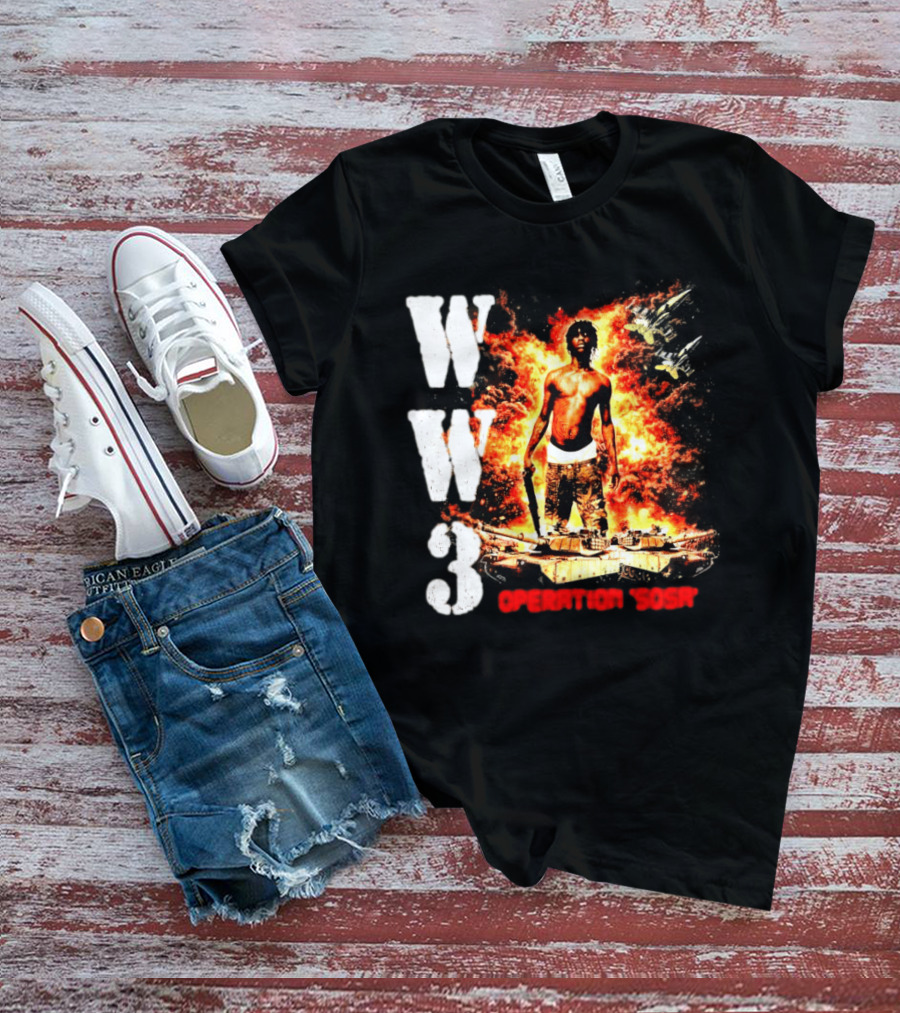 WW3 Operation Sosa Explosive Art With Iconic Figure And Fiery T-Shirt