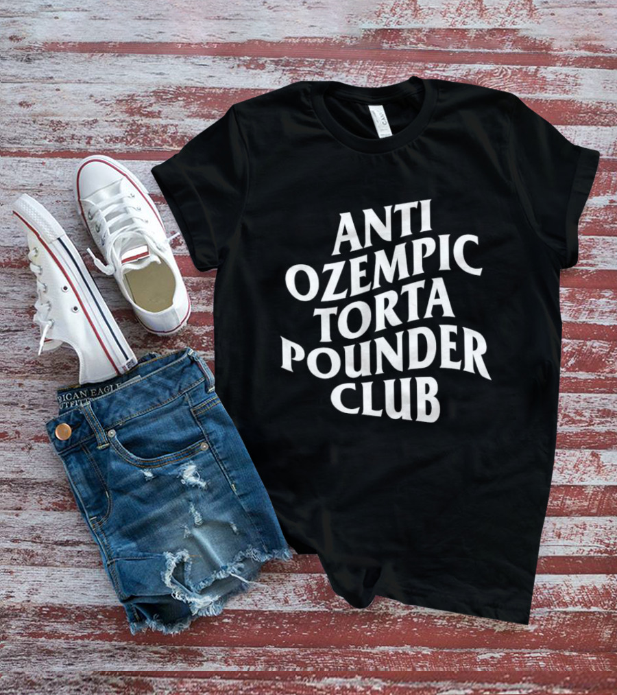 Anti Ozempic Torta Pounder Club Bold White T-Shirt