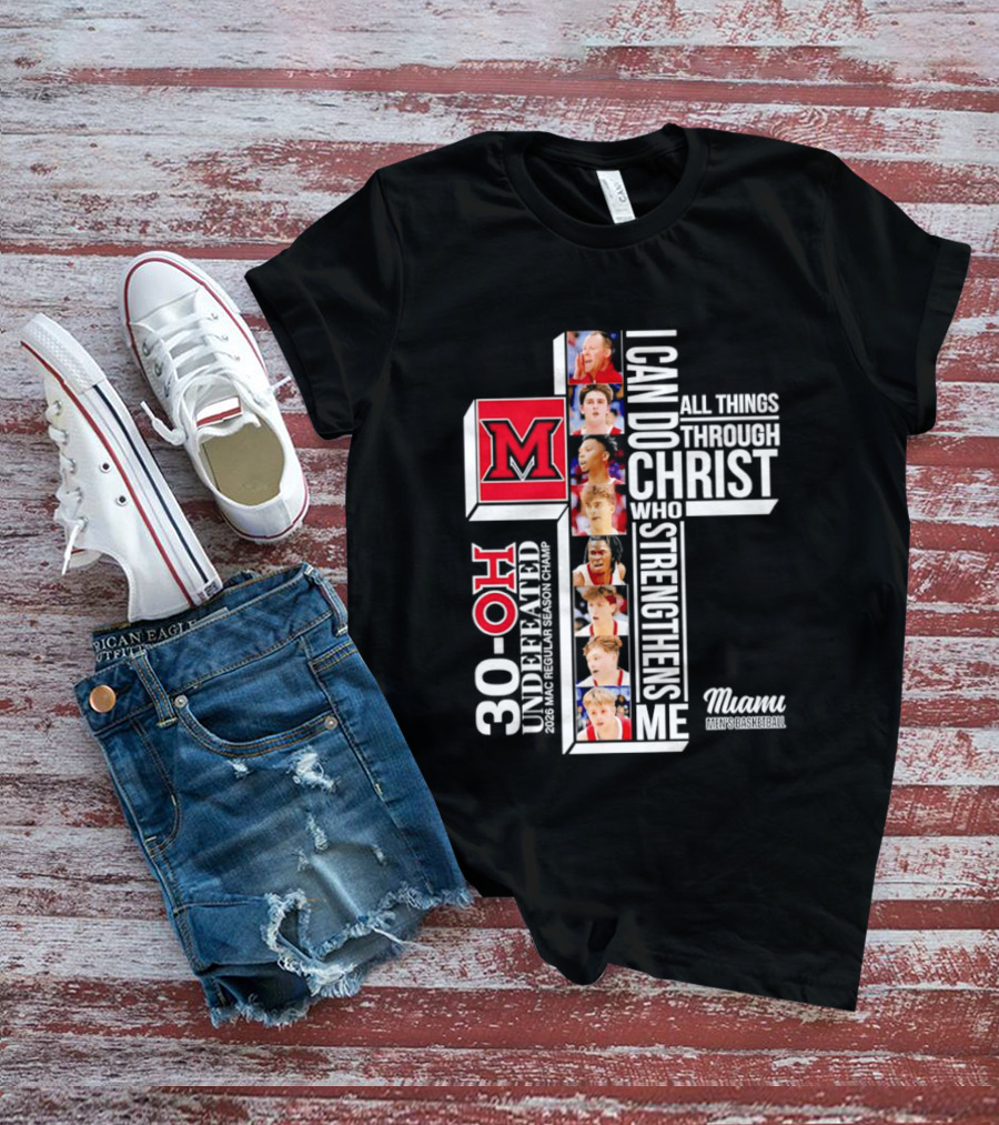 Miami RedHawks 30 OH I Can Do All Things Through Christ Who Strengthens Me T-Shirt