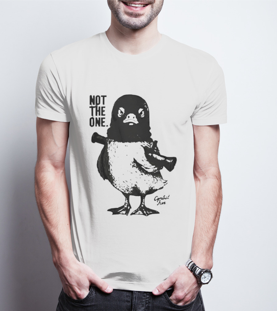 Not The One Duck T-Shirt
