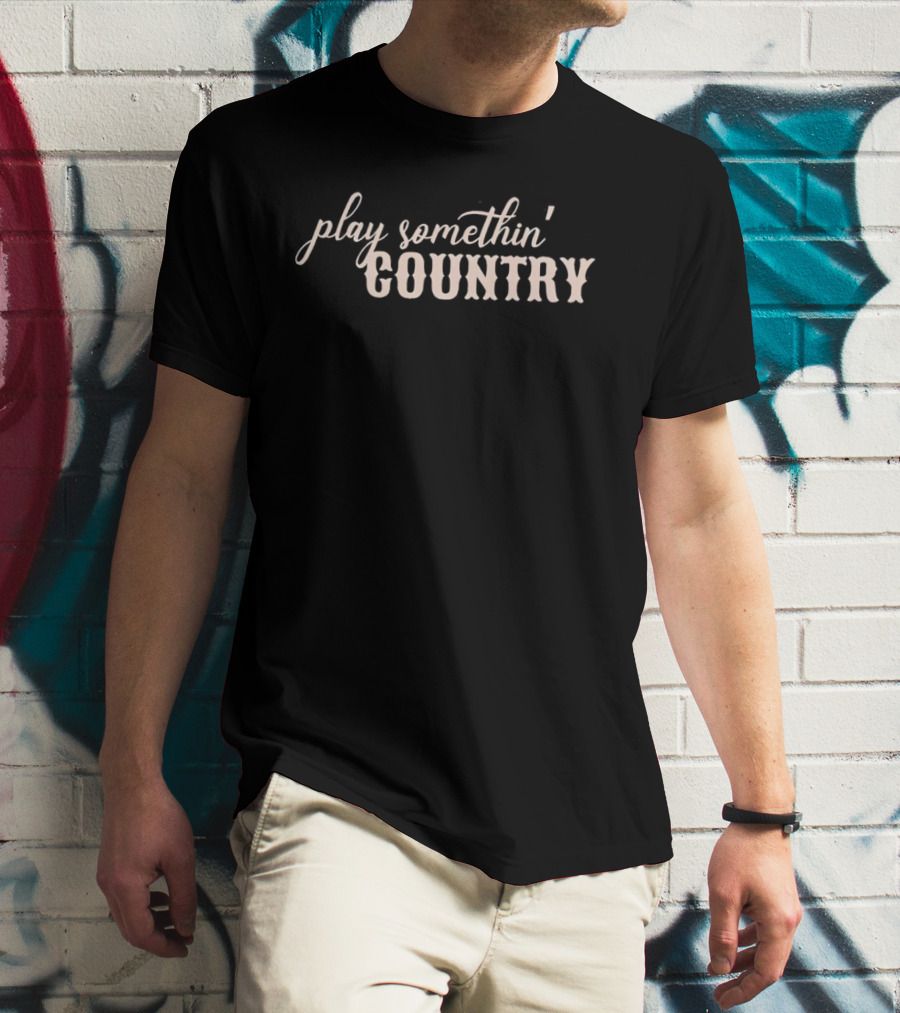 Play Somethin' Country T-Shirt
