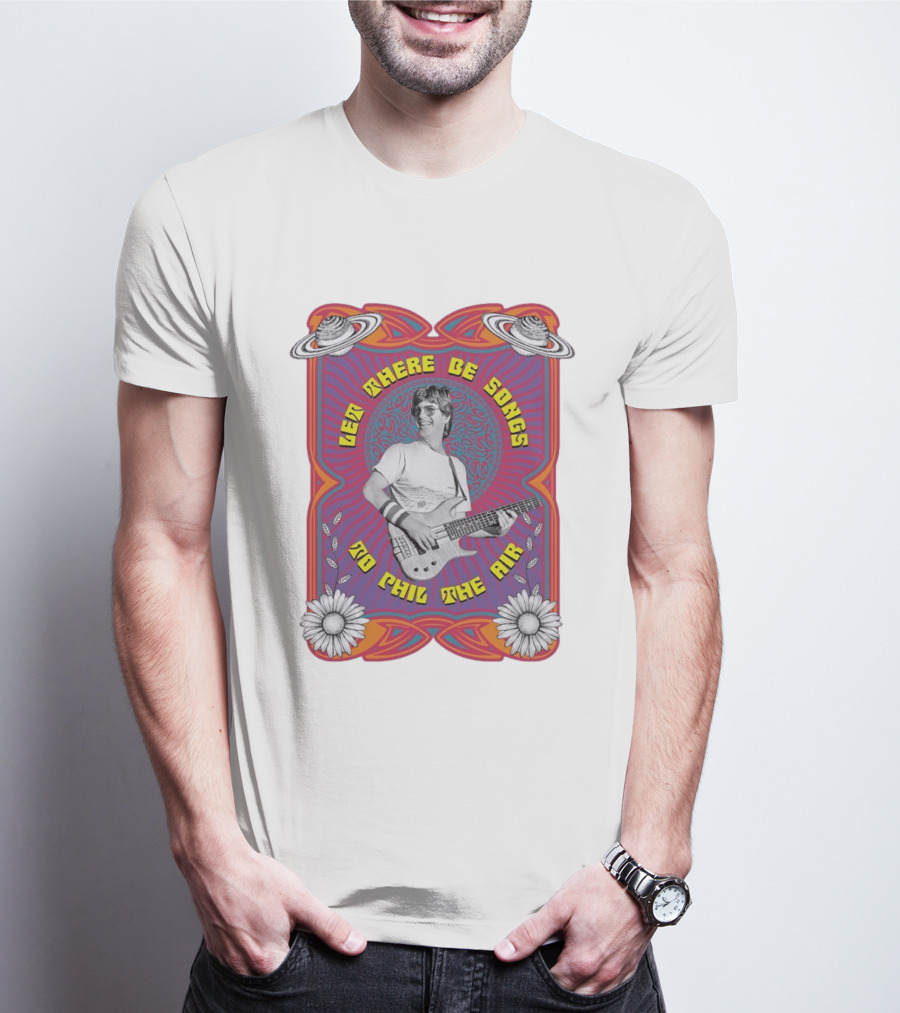 Phil Lesh Let There Be Songs To Phil The Air Grateful Dead Psychedelic T-Shirt