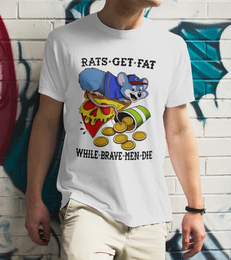 Rats Get Fat While Brave Men Die Pizza Coin Cap Mouse T-Shirt