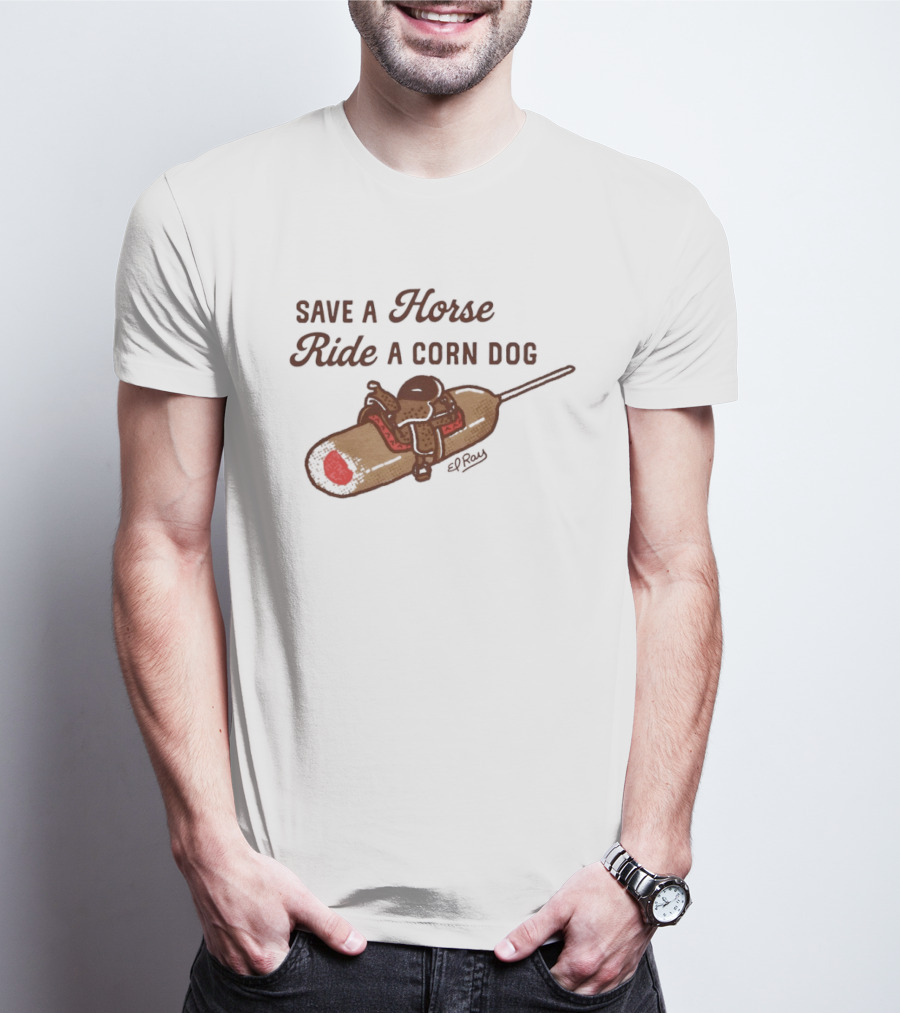 Save A Horse Ride A Corn Dog Cowboy Saddle Humor T-Shirt