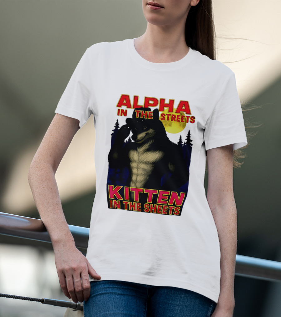 Alpha In The Streets Kitten In The Sheets Wolf Illustration Moonlit Forest Scene T-Shirt