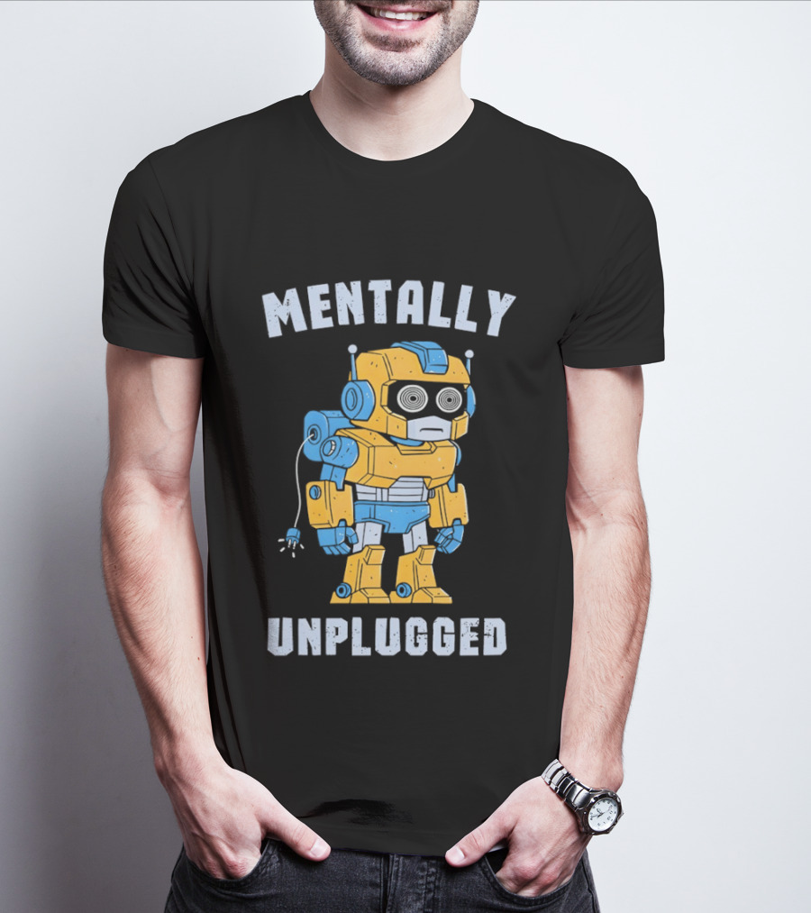 Mentally Unplugged Robot Humor Blue And Yellow T-Shirt