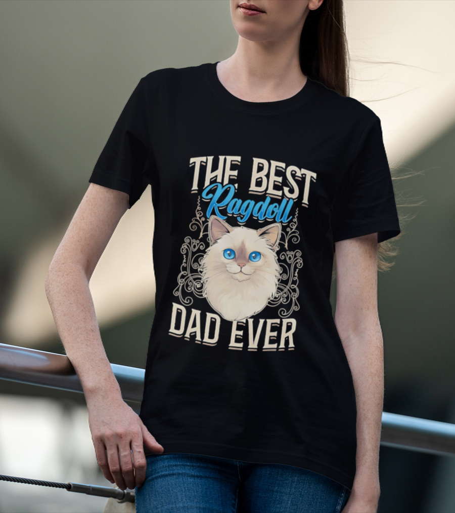 The Best Ragdoll Dad Ever Blue Eyed Cat T-Shirt