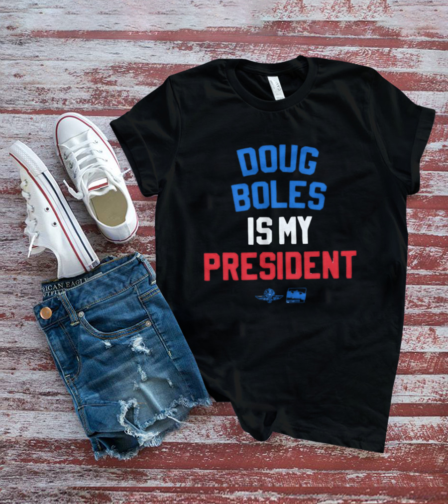 Doug Boles Is My President Red White Blue Motorsport T-Shirt