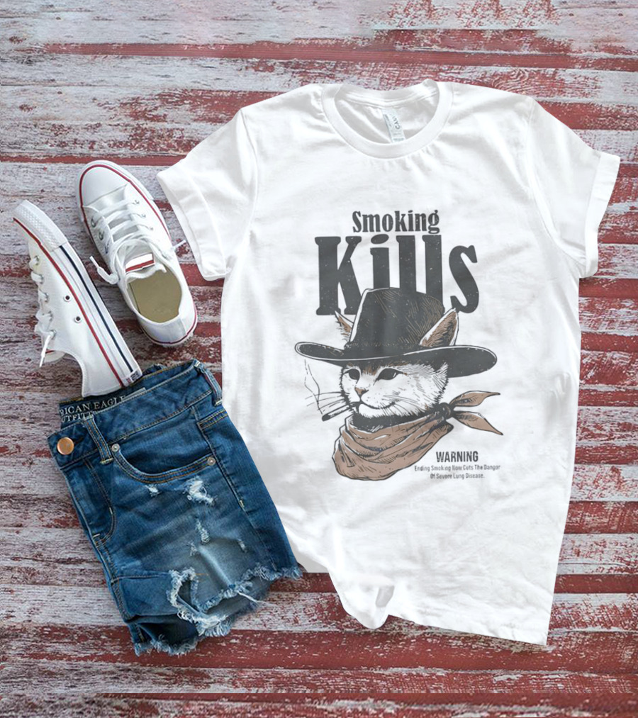 Cowboy Cat Smoking Kills Warning Smoking Kills Warning Ending Smoking Now Cuts The Danger T-Shirt