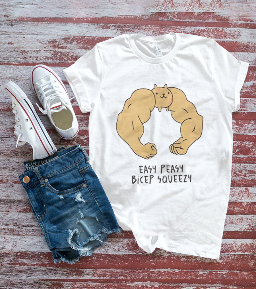 Easy Peasy Bicep Squeezy Buff Cat Muscular Arms T-Shirt