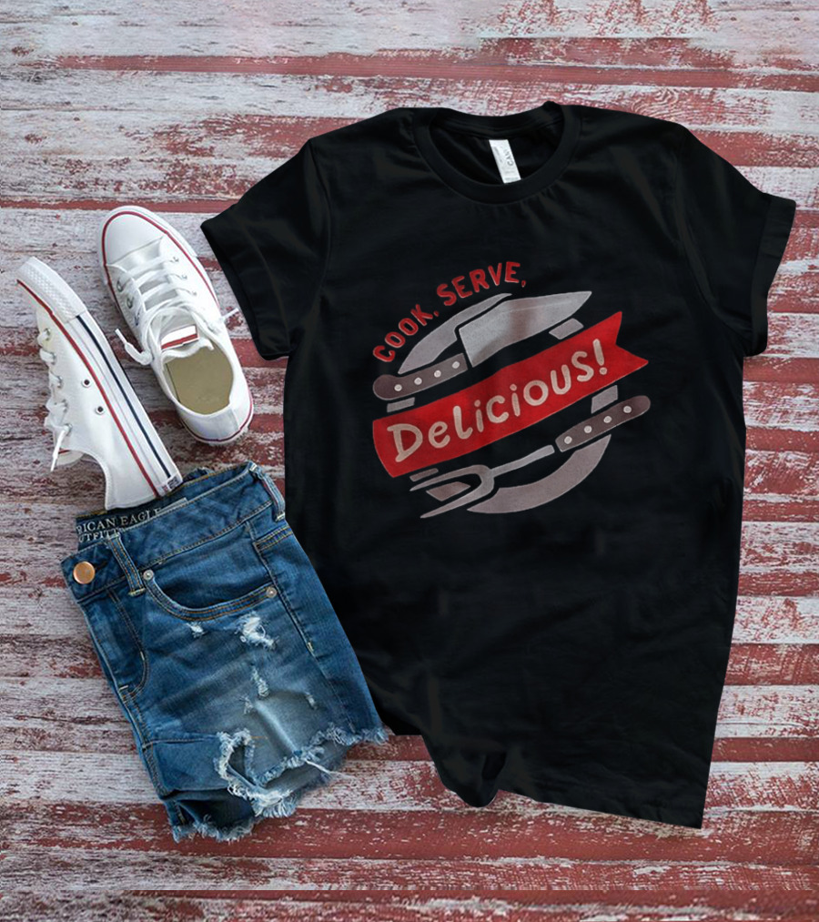 Cook Serve Delicious Knives Fork Red Banner Cooking T-Shirt
