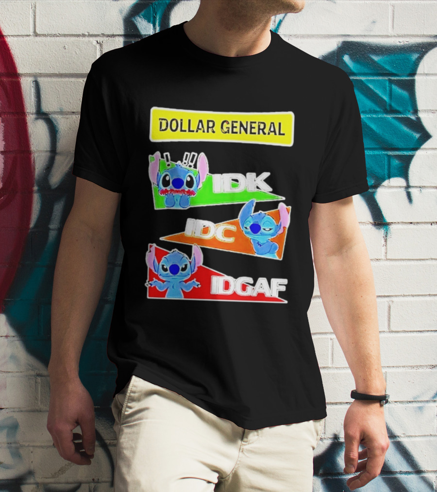 Dollar General Stitch IDK IDC IDGAF T-Shirt