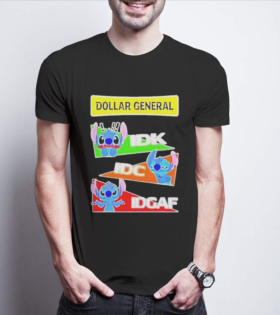 Dollar General Stitch IDK IDC IDGAF T-Shirt