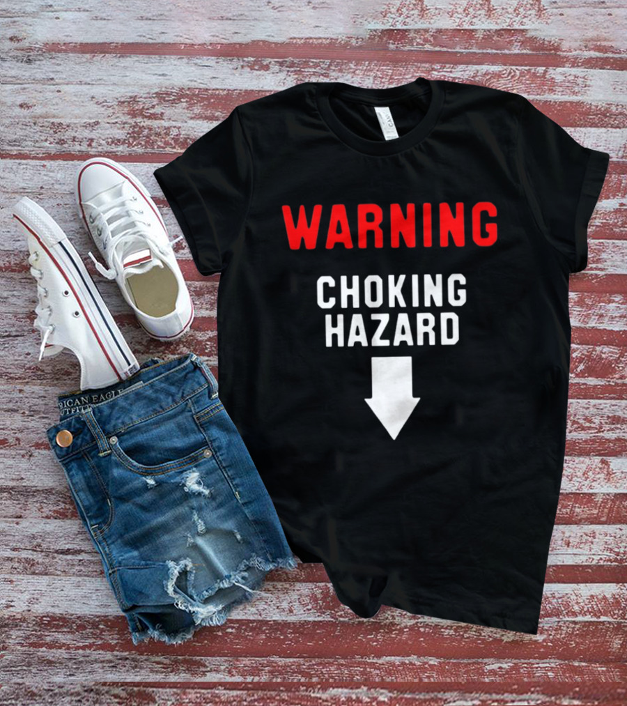 Warning Choking Hazard Classic Style With Downward Arrow T-Shirt