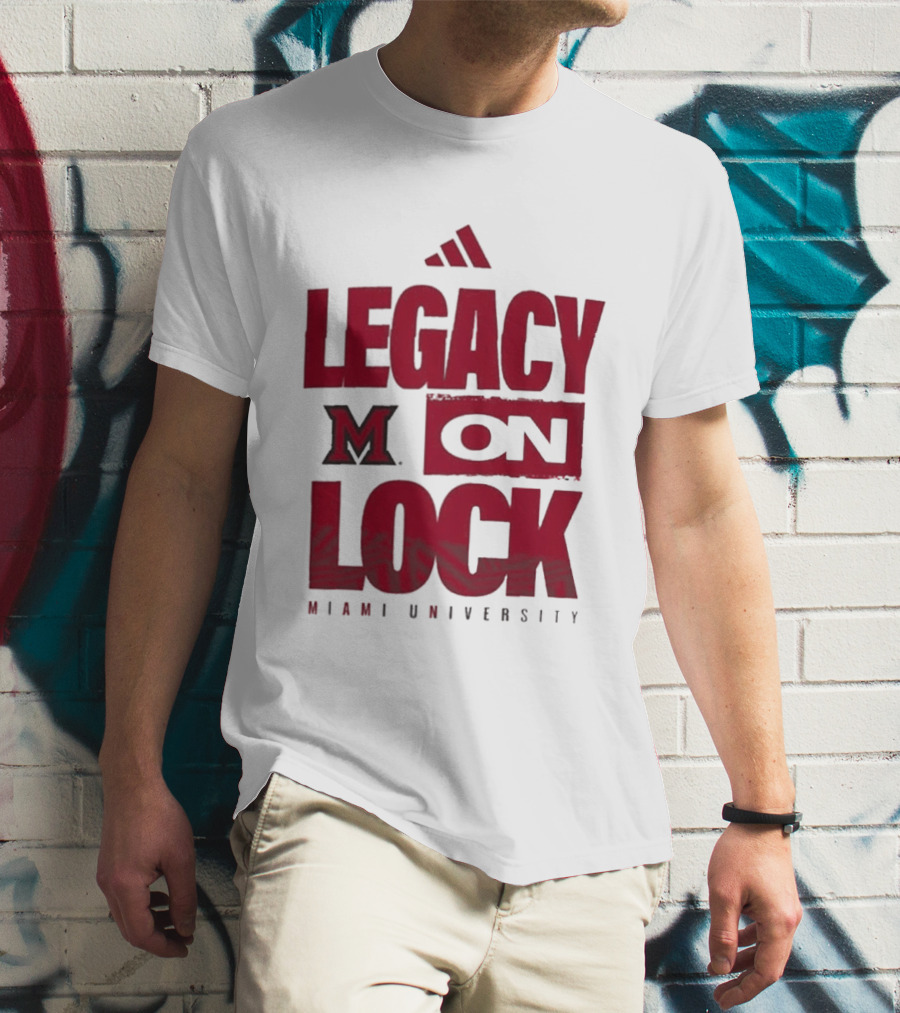 Miami University RedHawks Legacy On Lock T-Shirt