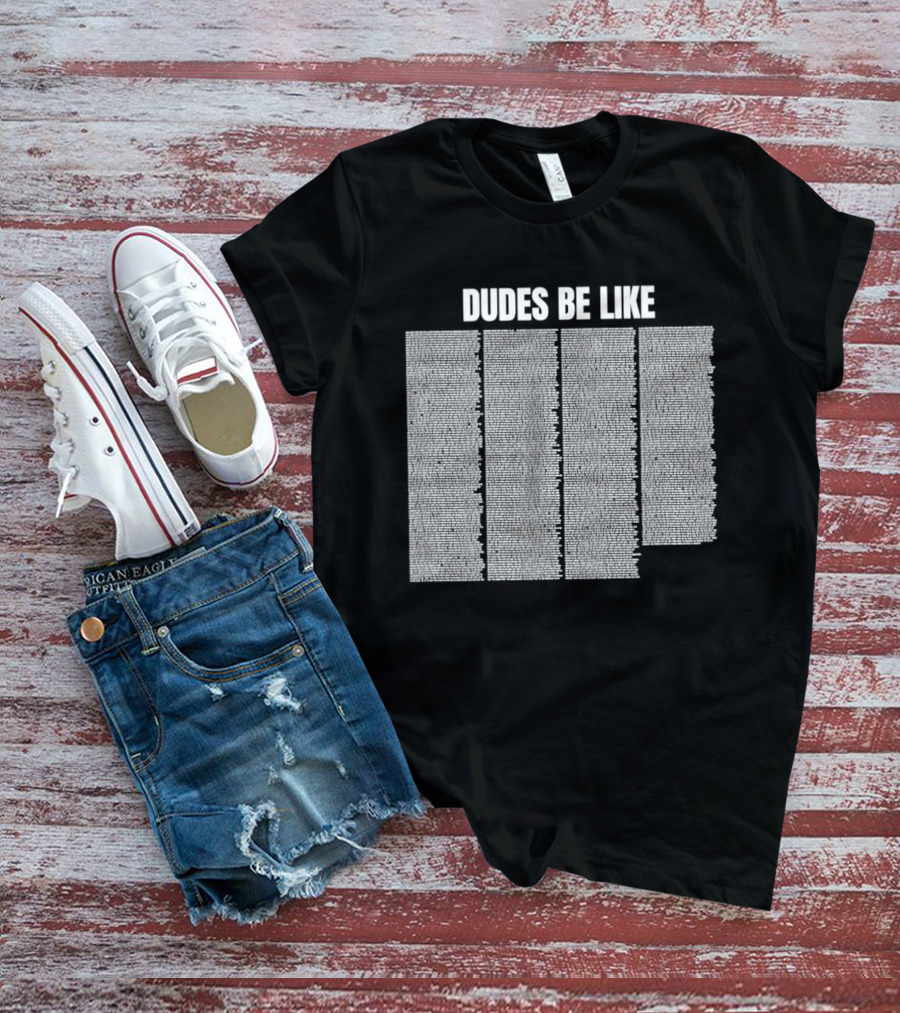Dudes Be Like Iconic Five Question Marks T-Shirt