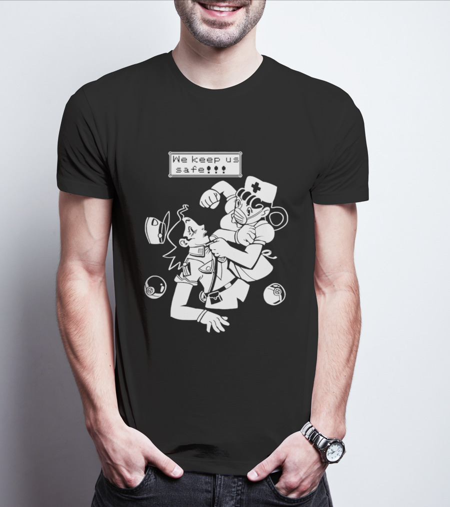 Joy V Jenny We Keep Us Safe T-Shirt