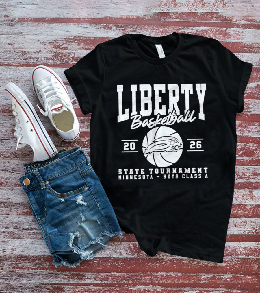 Liberty Basketball 2026 State Tournament Minnesota Boys Class A T-Shirt