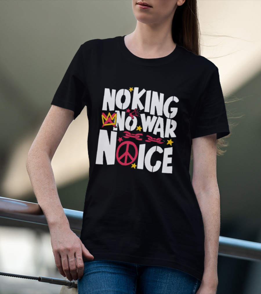 No King No War No ICE Peace Symbol Red Crown Yellow Stars T-Shirt