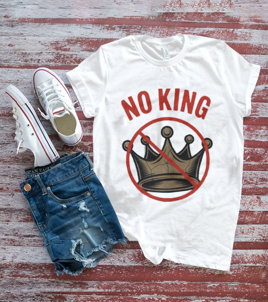 No King Anti Trump Crown Protest T-Shirt
