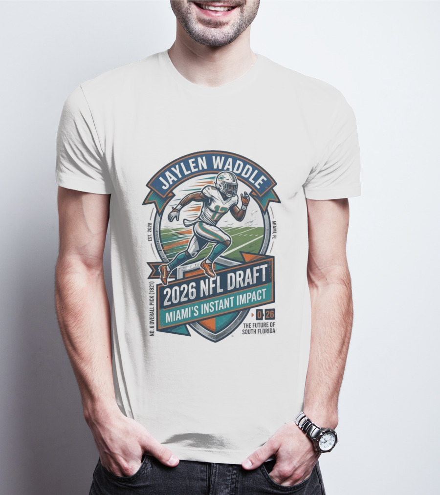 Jaylen Waddle Miami's Instant Impact 2026 NFL Draft T-Shirt