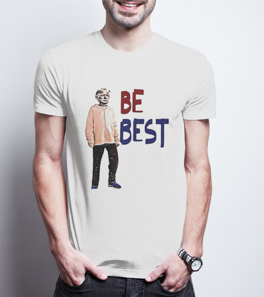 Be Best Trump Streetwear T-Shirt