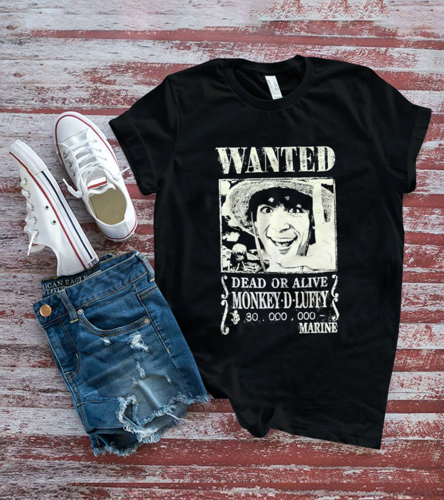Wanted Dead Or Alive Monkey D Luffy 30000000 Marine T-Shirt
