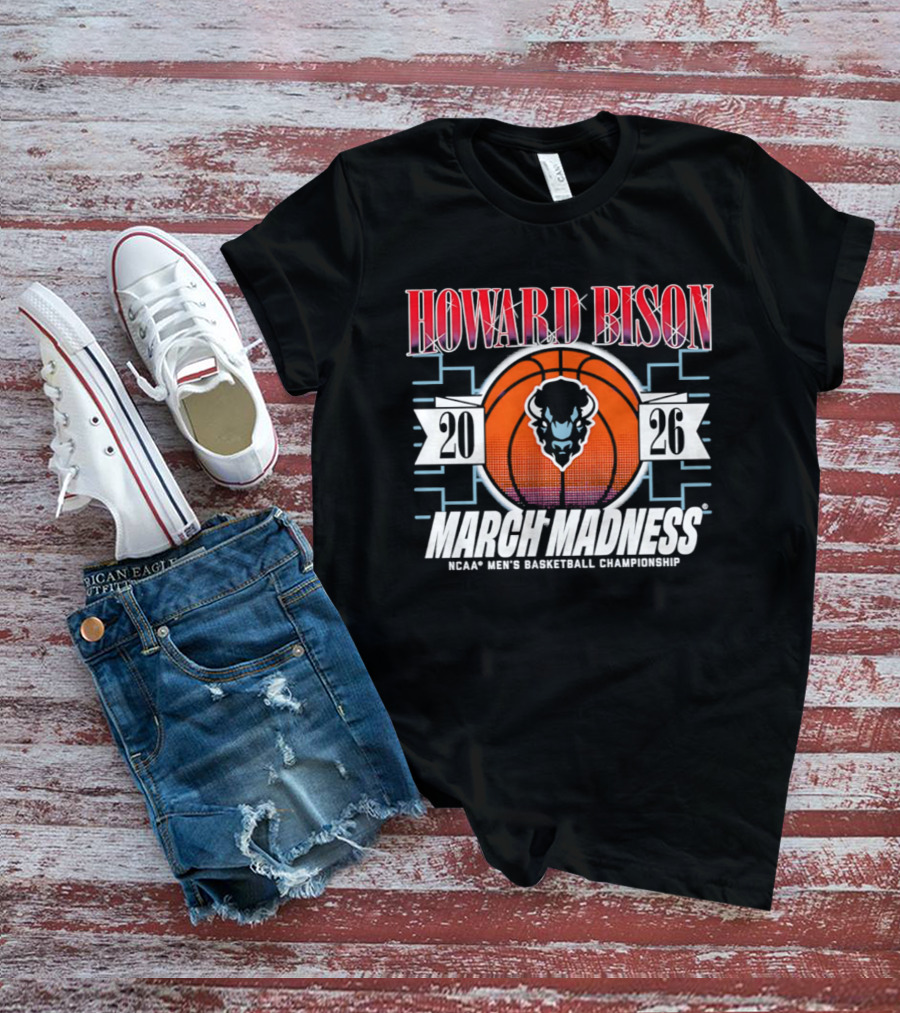 Howard Bison 2026 NCAA Men's Basketball Championship March Madness T-Shirt