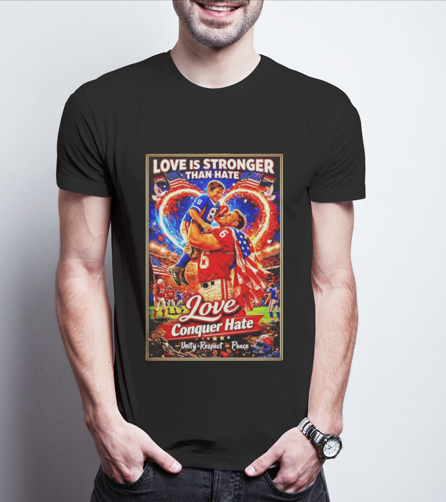 Love Is Stronger Than Hate Conquer Unity Respect Peace USA Football T-Shirt
