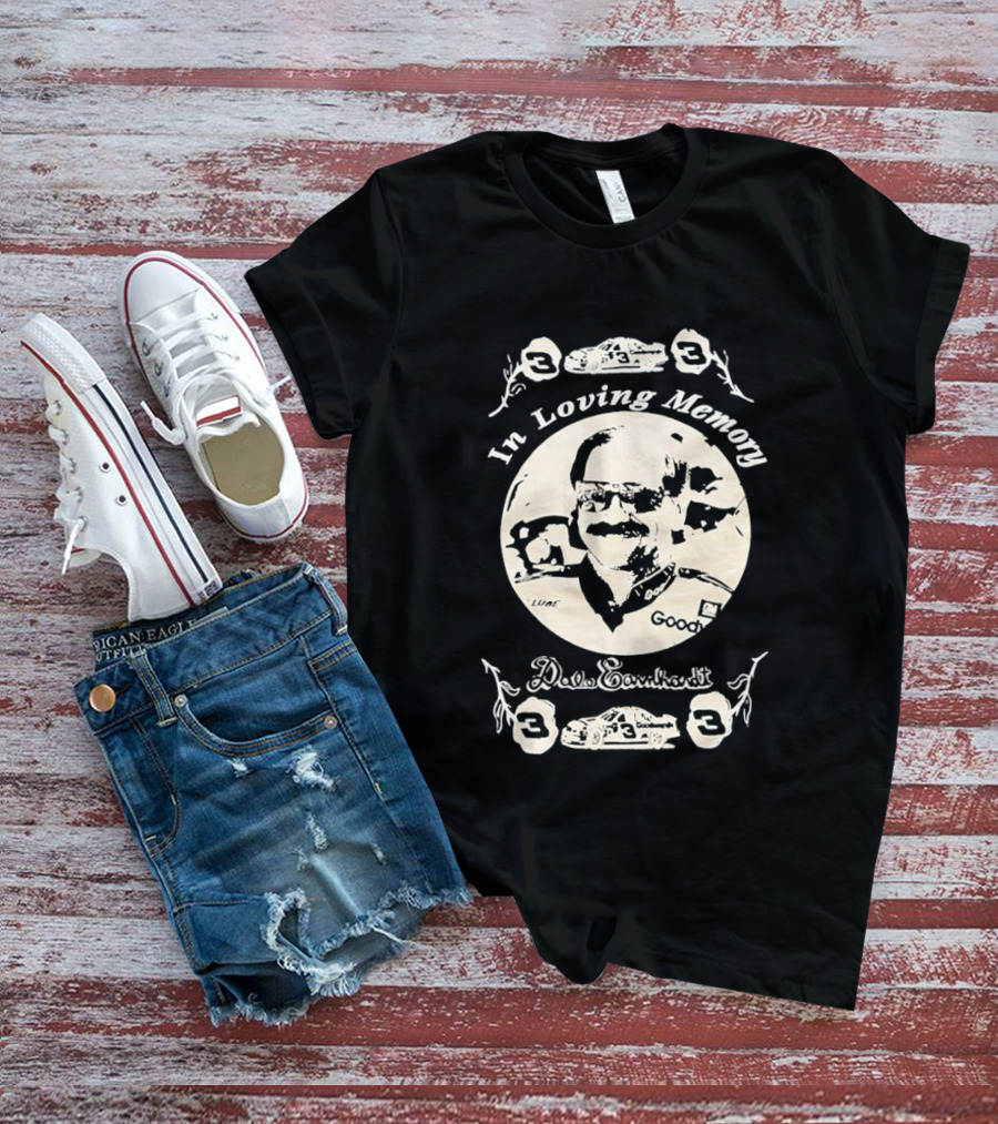 In Loving Memory Dale Earnhardt Goodwrench Number 3 Racing T-Shirt