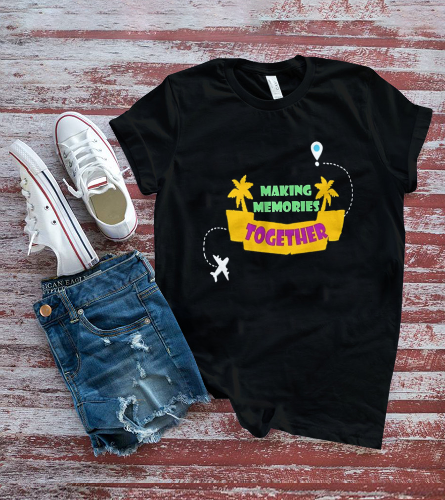 Making Memories Together Tropical Adventure With Plane And Palm Trees T-Shirt