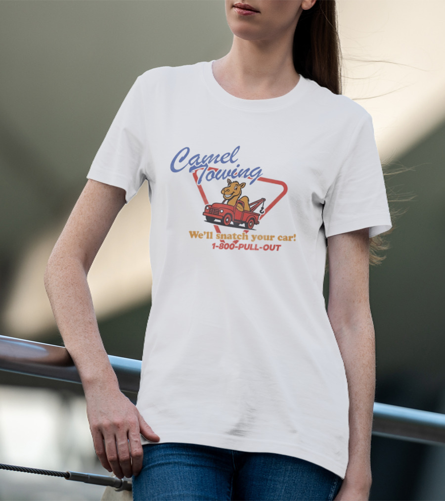 Camel Towing Snatch Your Car 1 800 Pull Out Truck Cartoon T-Shirt