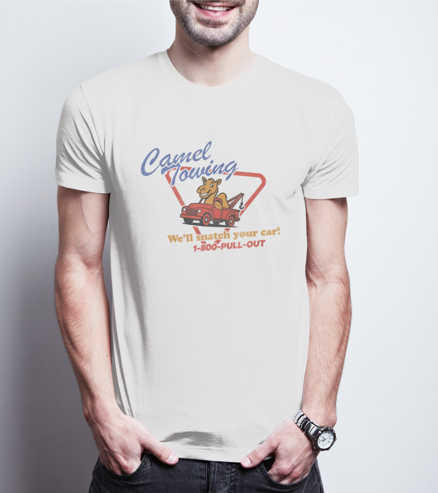 Camel Towing Snatch Your Car 1 800 Pull Out Truck Cartoon T-Shirt