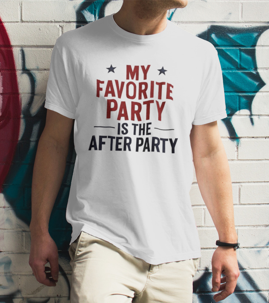 My Favorite Party Is The After Party Stars T-Shirt