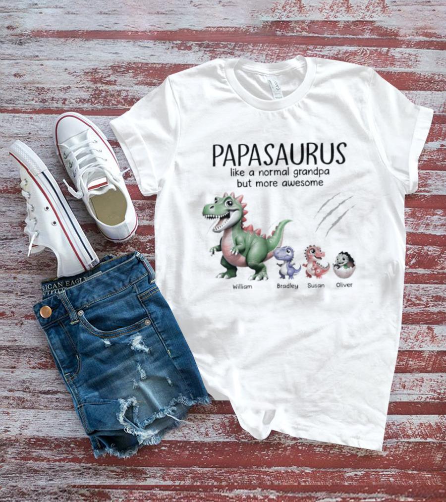 Papasaurus Like A Normal Grandpa More Awesome Dinosaur Family T-Shirt