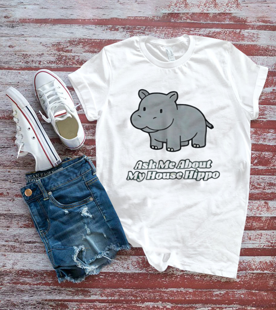 Ask Me About My House Hippo Cute Gray Cartoon T-Shirt