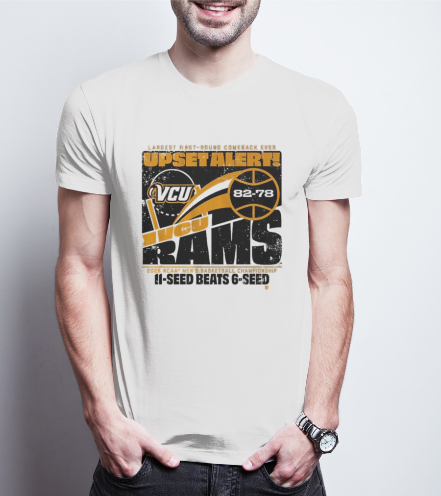 VCU Rams 2026 March Madness Upset Alert MBB Eleven Over Sixçado T-Shirt