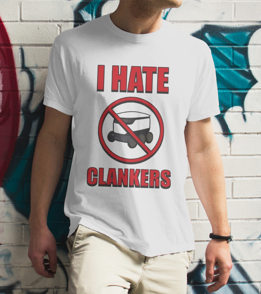 I Hate Clankers No Robot T-Shirt