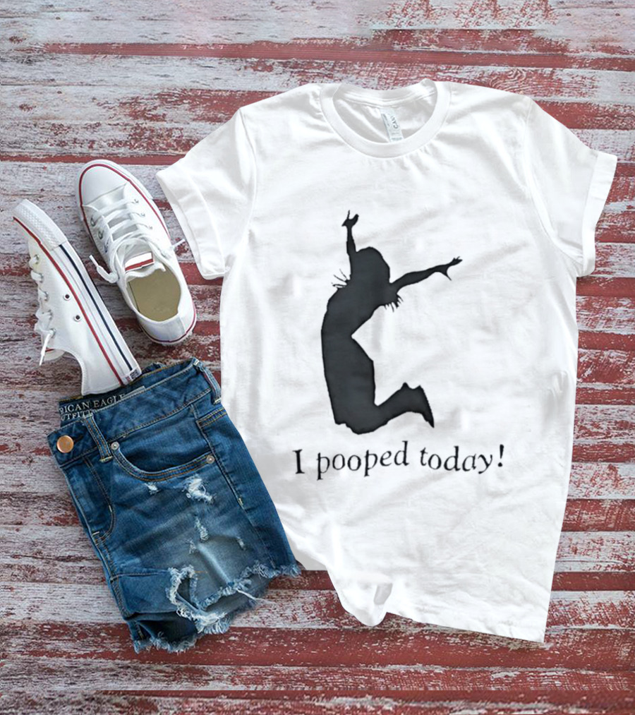 I Pooped Today Jumping Silhouette Celebration T-Shirt