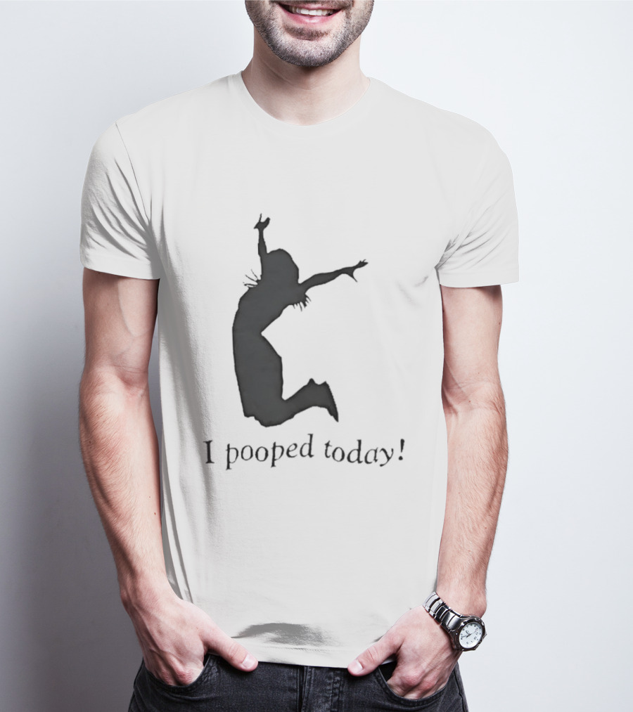 I Pooped Today Jumping Silhouette Celebration T-Shirt