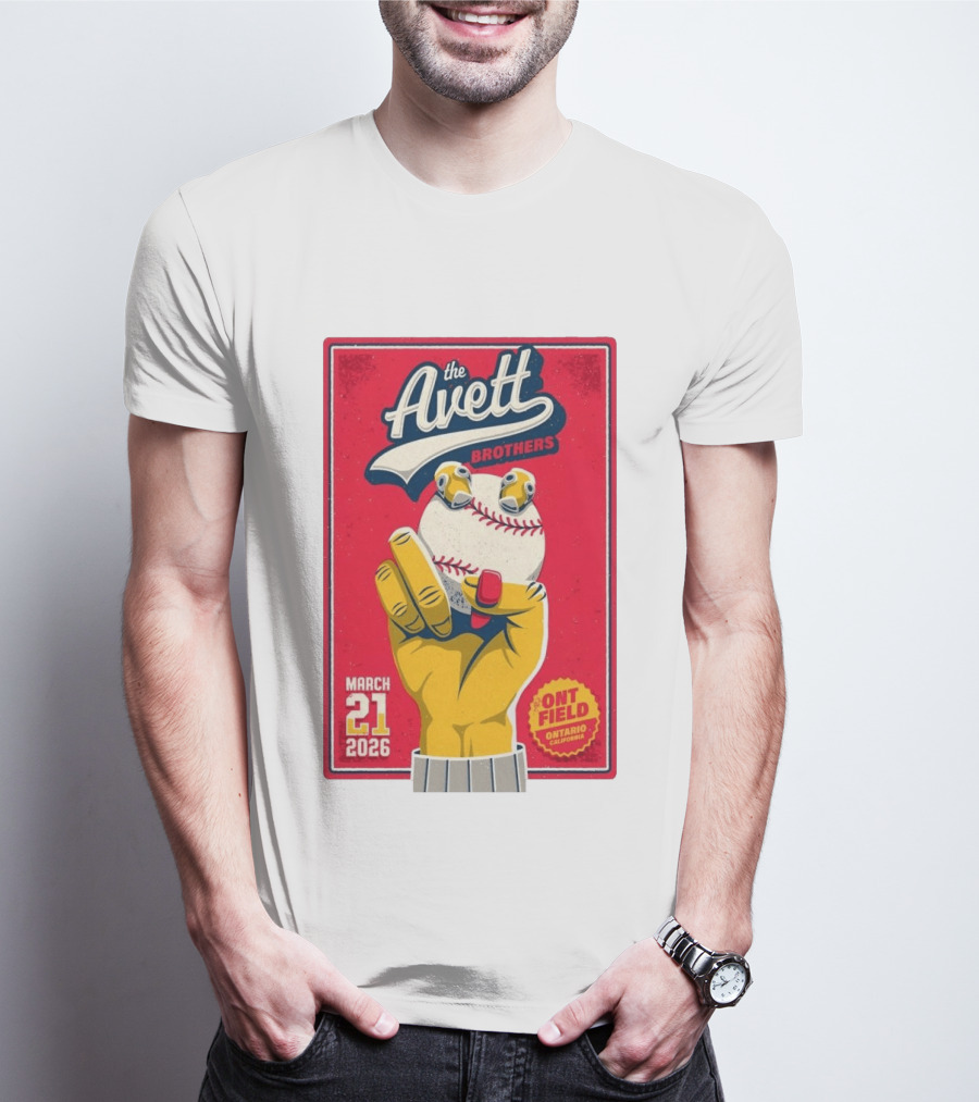 The Avett Brothers March 21 2026 Ont Field Ontario California Baseball T-Shirt
