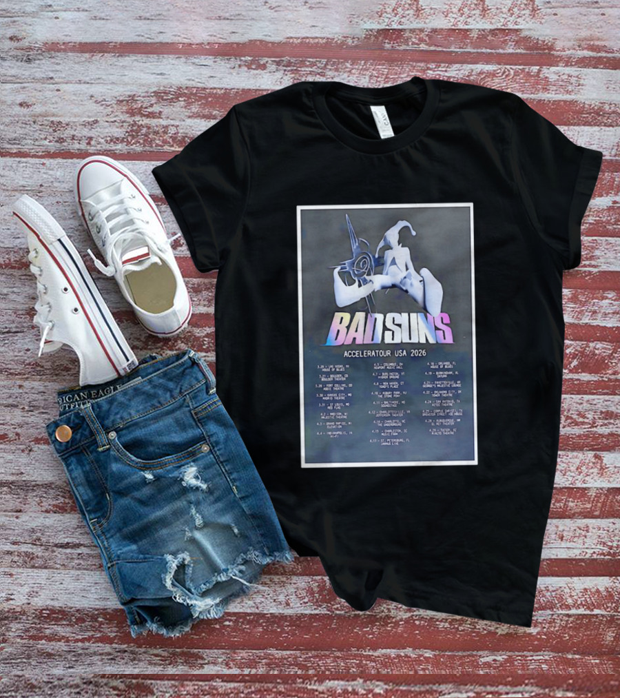 BAD SUNS Acceleratour USA 2026 Tour Dates T-Shirt