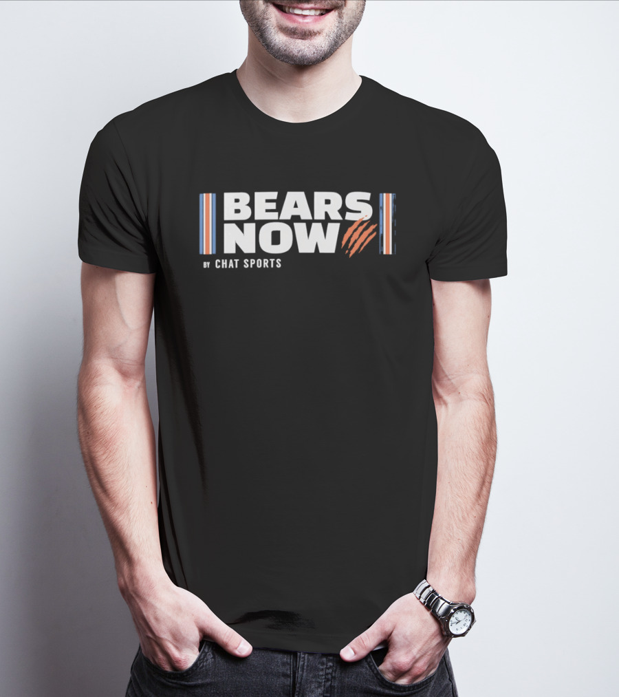 Bears Now Chat Sports Chicago Fan T-Shirt