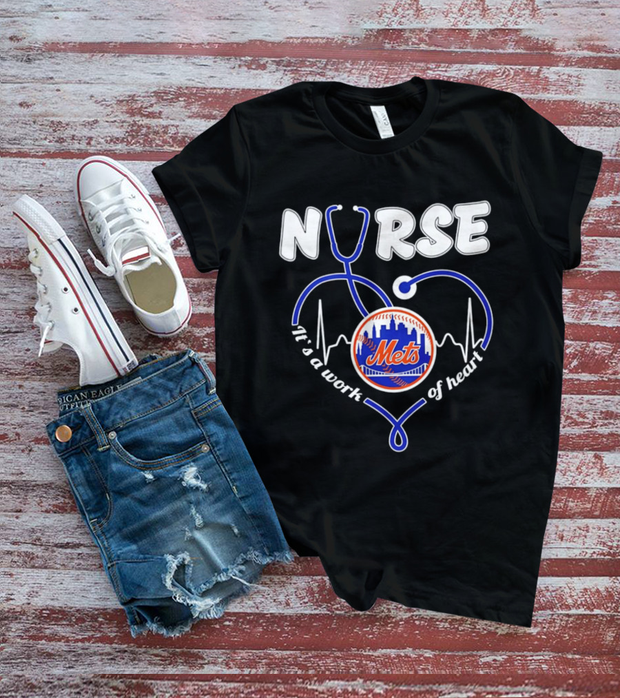 New York Mets Nurse Stethoscope Heart It's A Work Of Heart T-Shirt