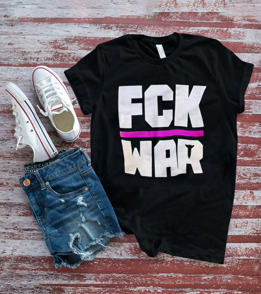 Fck War Anti Conflict Statement With Bold Block Letters And Pink Line T-Shirt