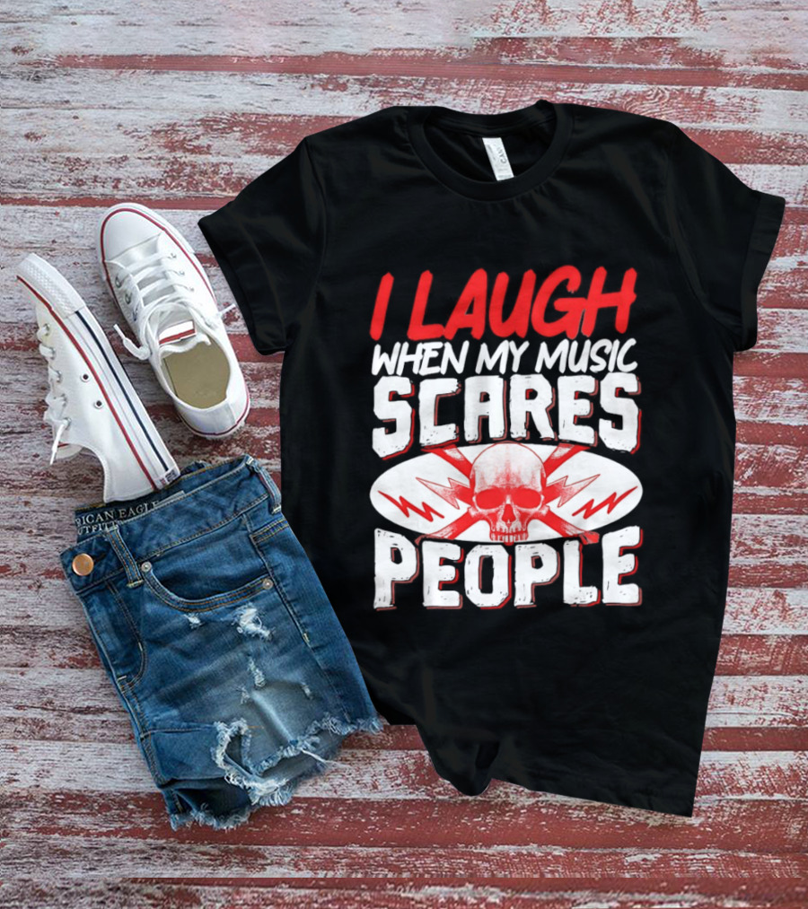 I Laugh When My Music Scares People Skull Lightning T-Shirt
