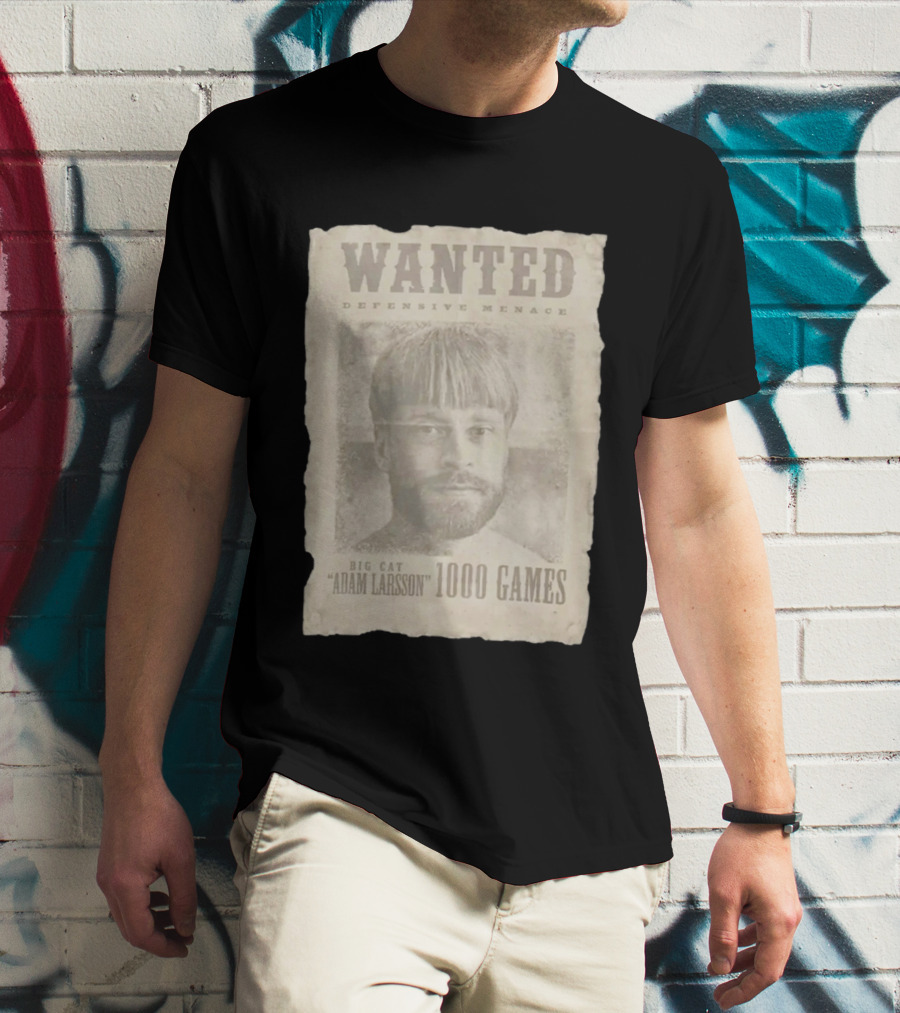Wanted Defensive Menace Big Cat Adam Larsson 1000 Games T-Shirt