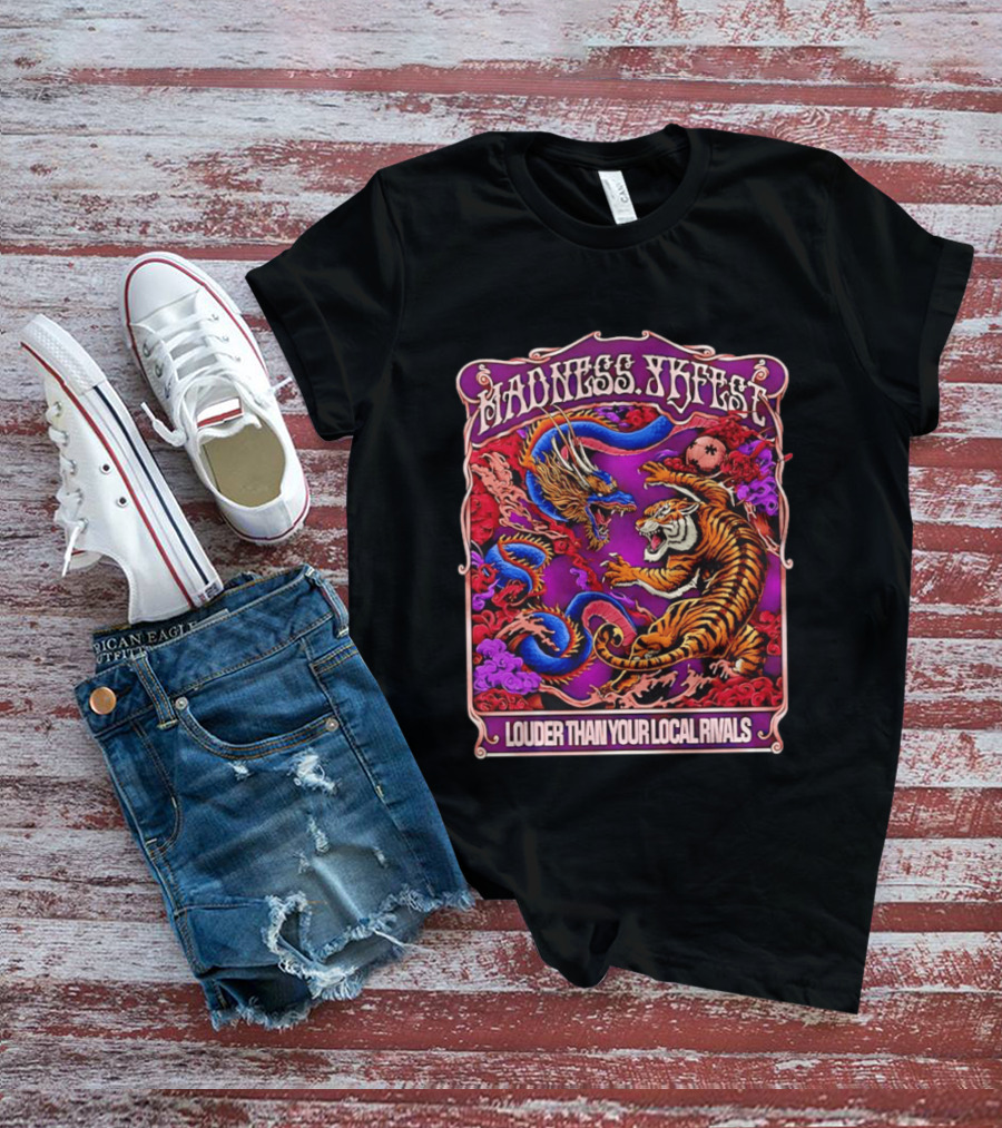 Madness TKFEST Louder Than Your Local Rivals Tiger Dragon Showdown T-Shirt