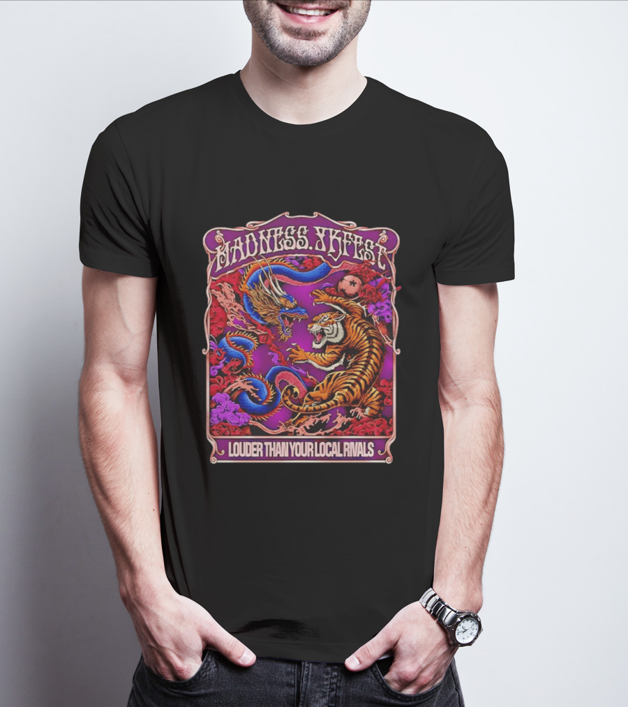 Madness TKFEST Louder Than Your Local Rivals Tiger Dragon Showdown T-Shirt
