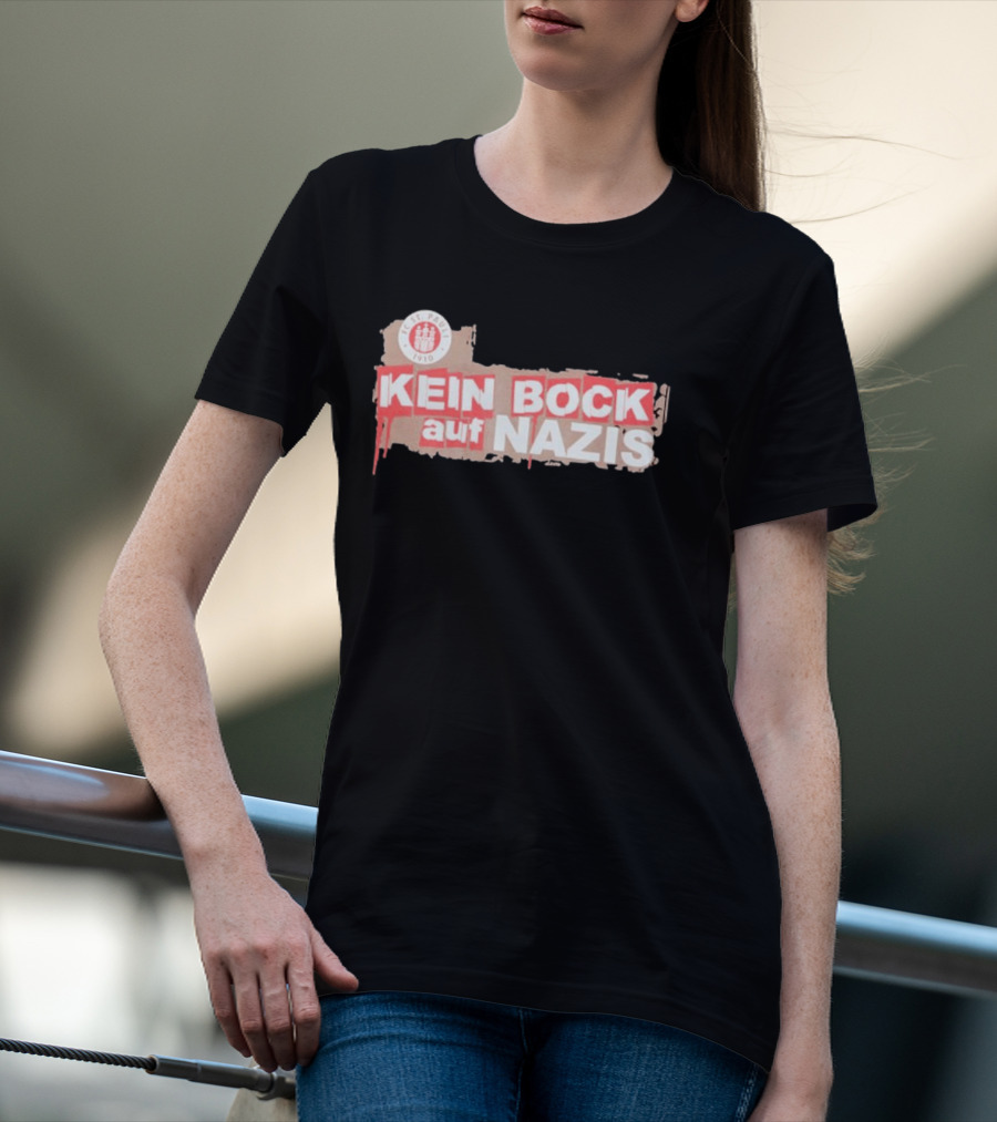 FC St Pauli Kein Bock Auf Nazis Anti Fascist T-Shirt
